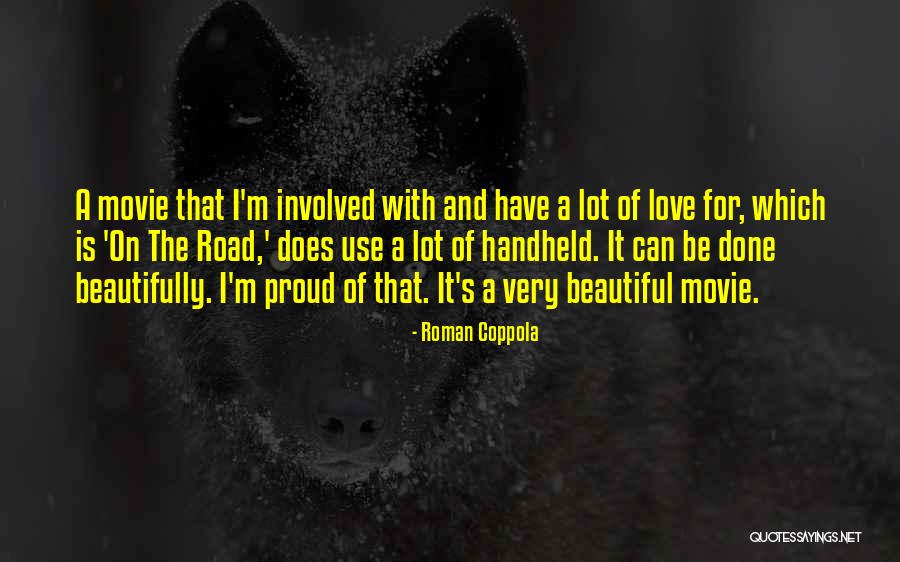 Handheld Quotes By Roman Coppola Handheld Quotes By Roman Coppola