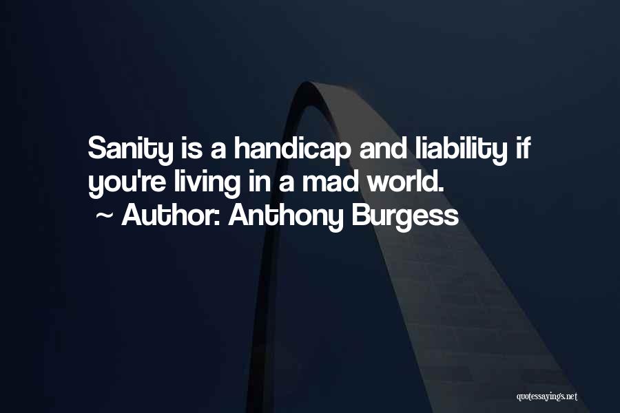 Handicap Quotes By Anthony Burgess