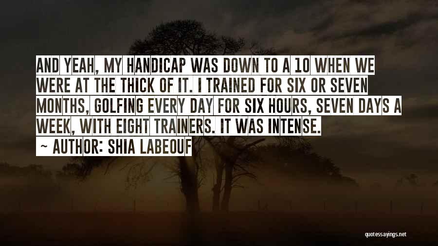 Handicap Quotes By Shia Labeouf