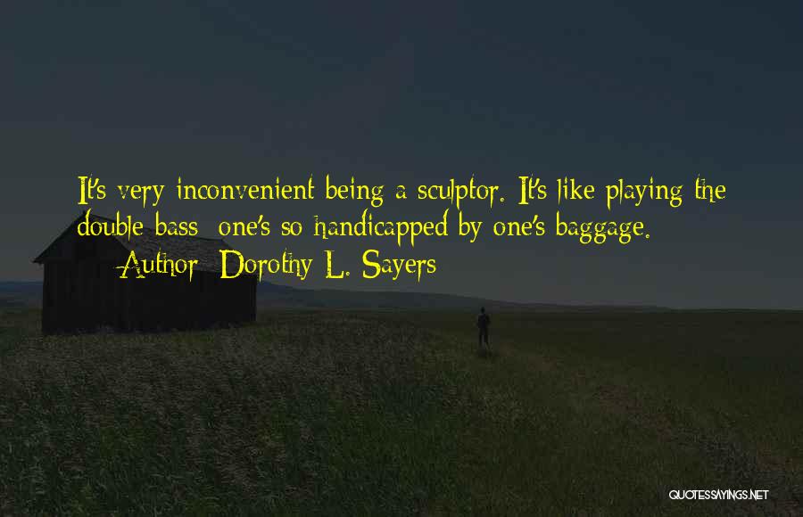Handicapped Quotes By Dorothy L. Sayers