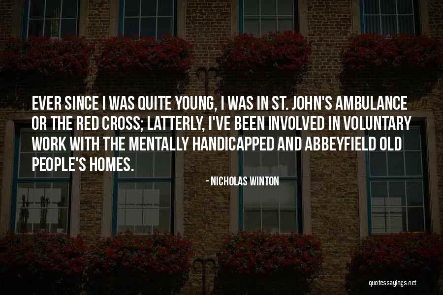 Handicapped Quotes By Nicholas Winton Handicapped Quotes By Nicholas Winton