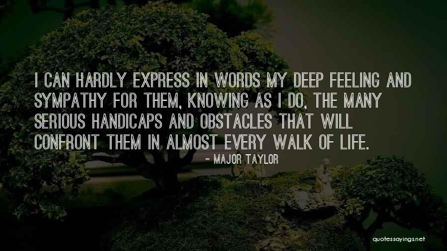 Handicaps Inc Quotes By Major Taylor Handicaps Inc Quotes By Major Taylor