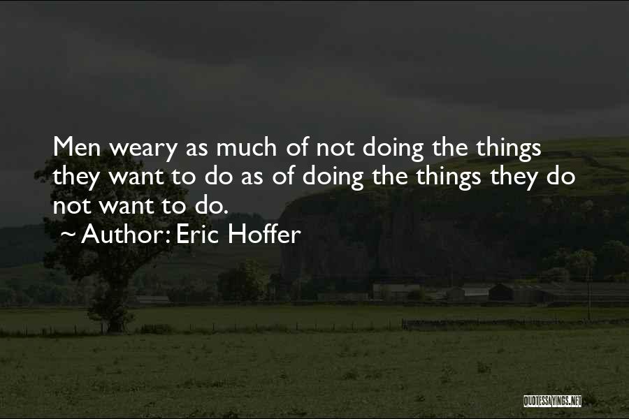 Handicaps List Quotes By Eric Hoffer