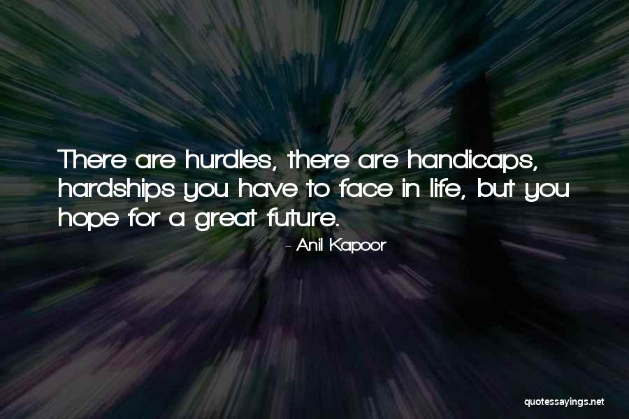 Handicaps Quotes By Anil Kapoor Handicaps Quotes By Anil Kapoor