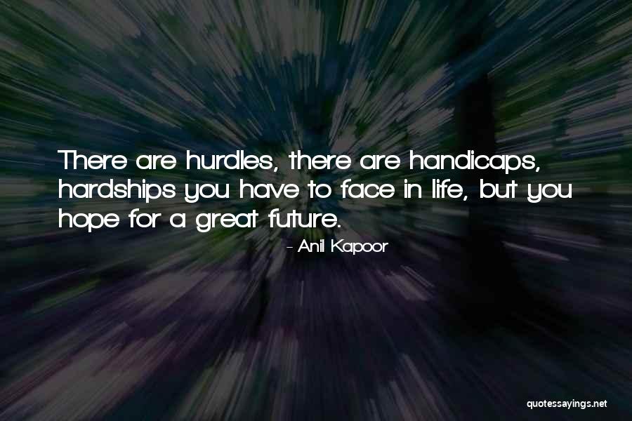 Handicaps Quotes By Anil Kapoor