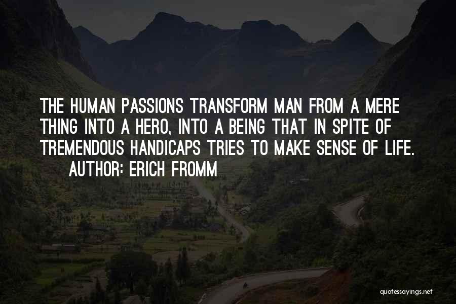 Handicaps Quotes By Erich Fromm