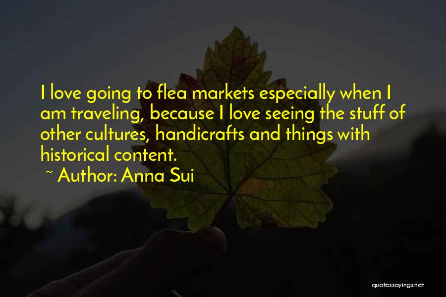 Handicrafts Quotes By Anna Sui