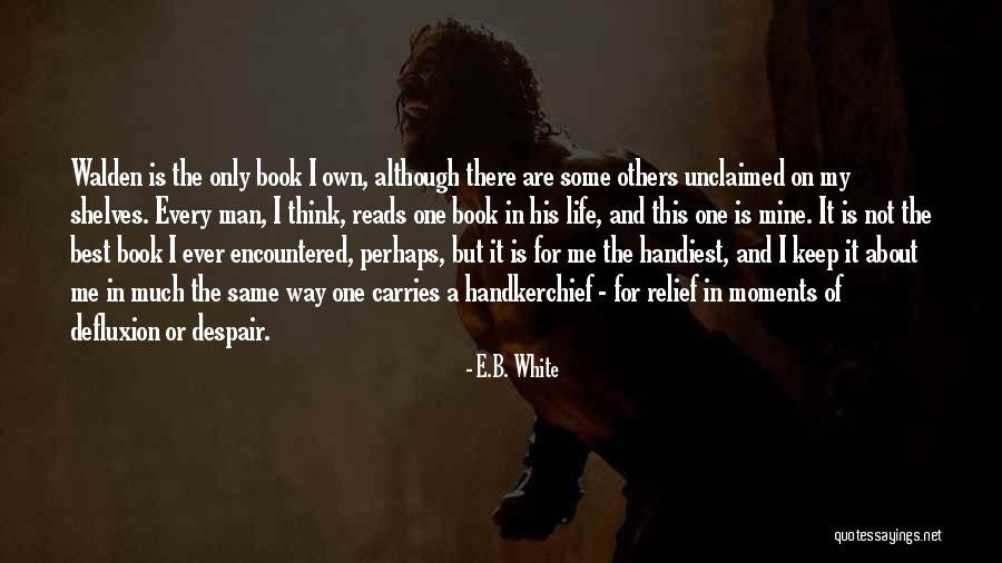 Handiest Man Quotes By E.B. White Handiest Man Quotes By E.B. White