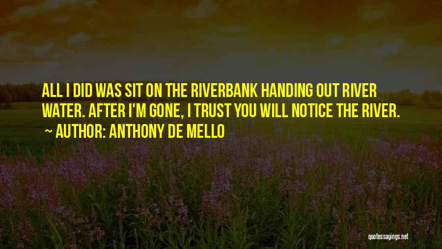 Handing In Notice Quotes By Anthony De Mello