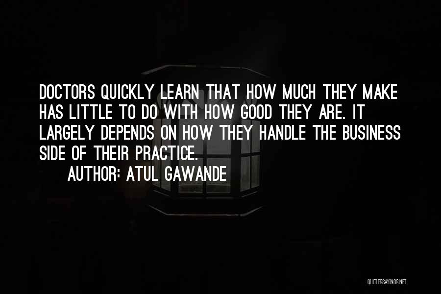 Handle Business Quotes By Atul Gawande