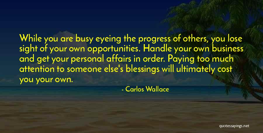 Handle Business Quotes By Carlos Wallace