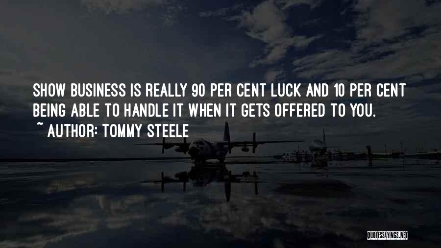 Handle Business Quotes By Tommy Steele