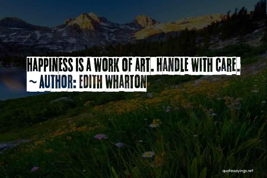 Handle Me With Care Quotes By Edith Wharton