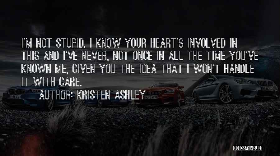 Handle Me With Care Quotes By Kristen Ashley