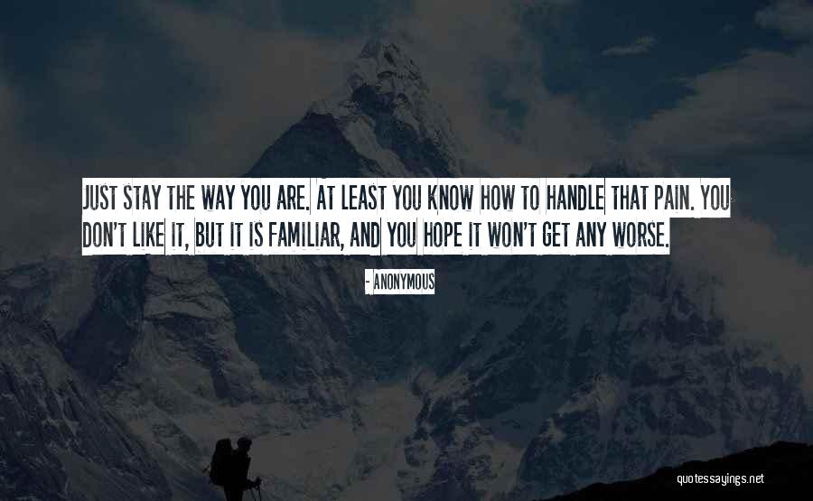 Handle Pain Quotes By Anonymous Handle Pain Quotes By Anonymous