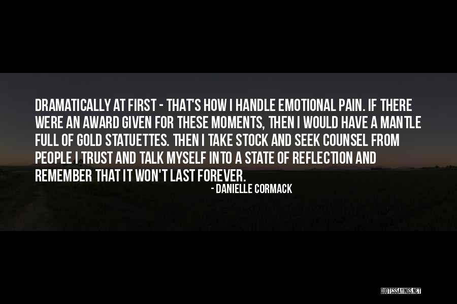 Handle Pain Quotes By Danielle Cormack