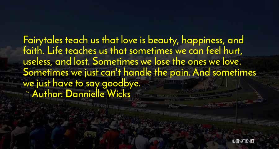Handle Pain Quotes By Dannielle Wicks