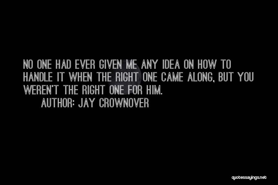 Handle Pain Quotes By Jay Crownover