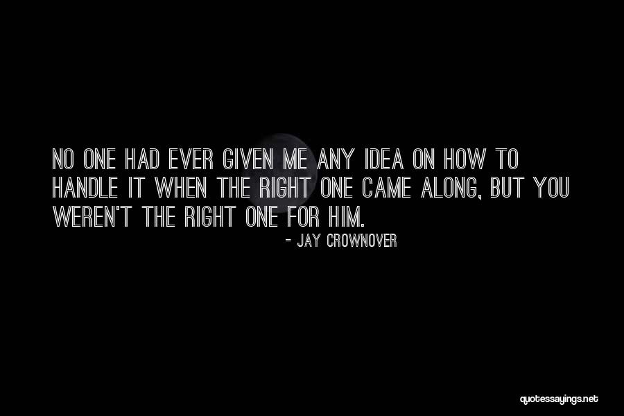 Handle Pain Quotes By Jay Crownover