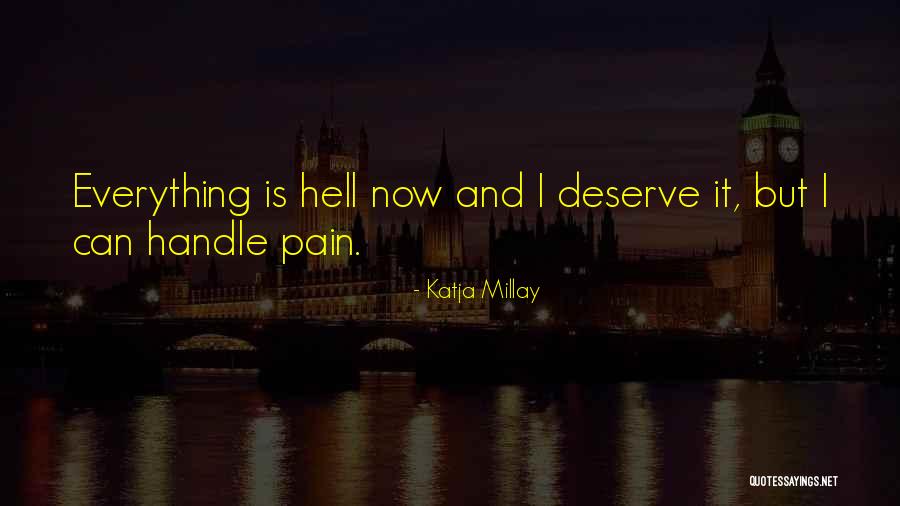 Handle Pain Quotes By Katja Millay