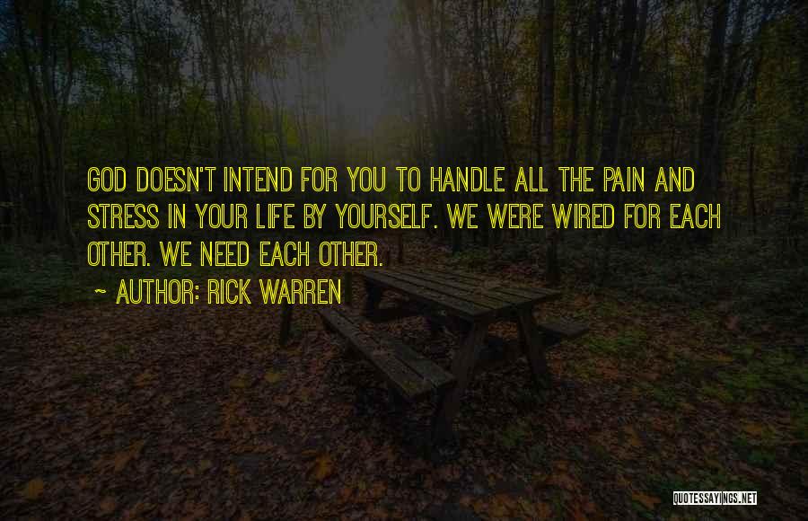 Handle Pain Quotes By Rick Warren