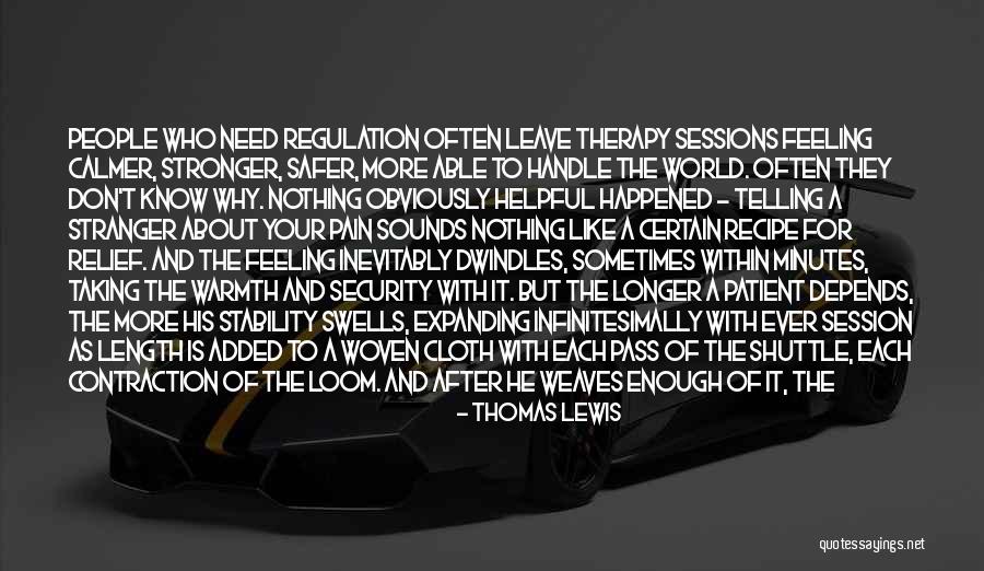 Handle Pain Quotes By Thomas Lewis