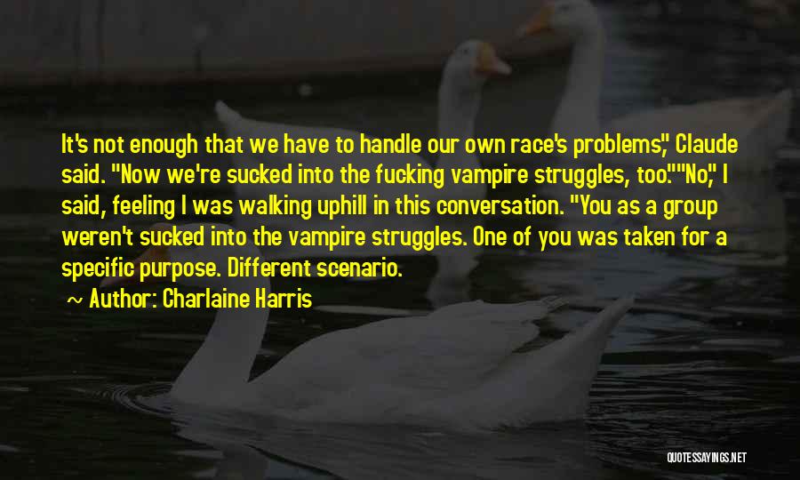 Handle Problems Quotes By Charlaine Harris