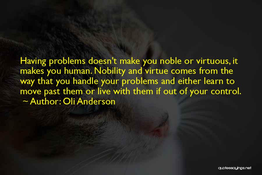 Handle Problems Quotes By Oli Anderson