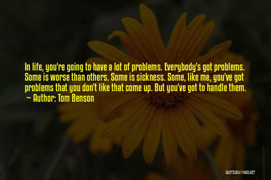 Handle Problems Quotes By Tom Benson