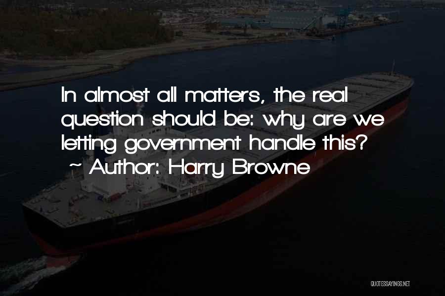 Handle Quotes By Harry Browne