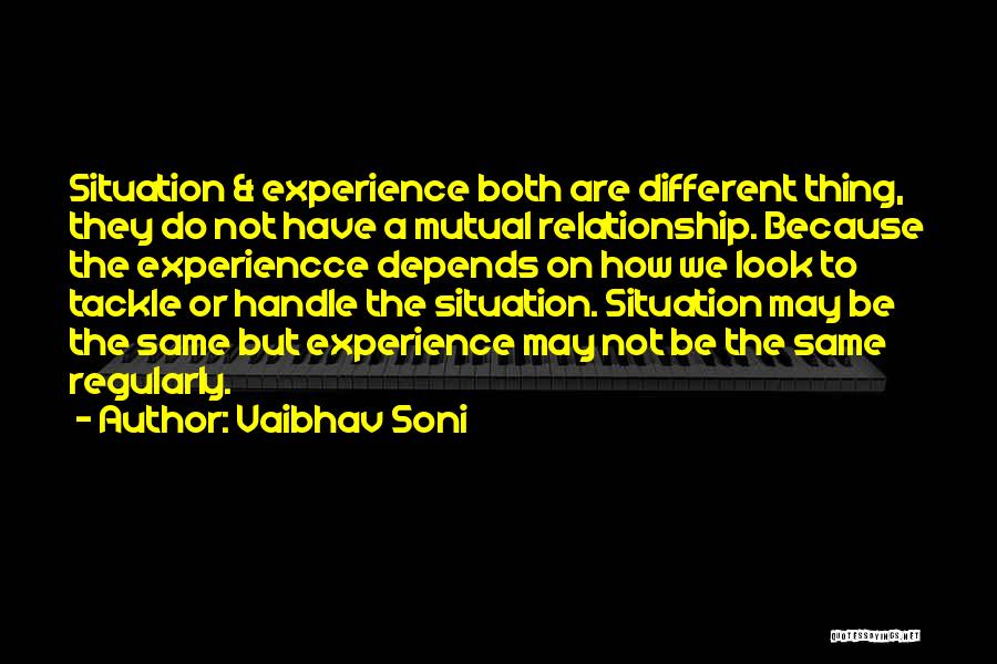 Handle Situation Quotes By Vaibhav Soni