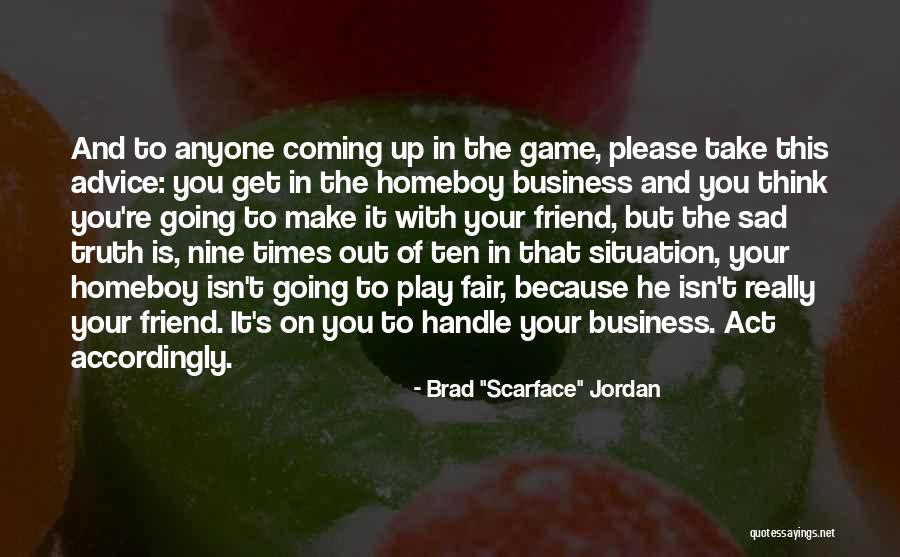 Handle The Truth Quotes By Brad Handle The Truth Quotes By Brad