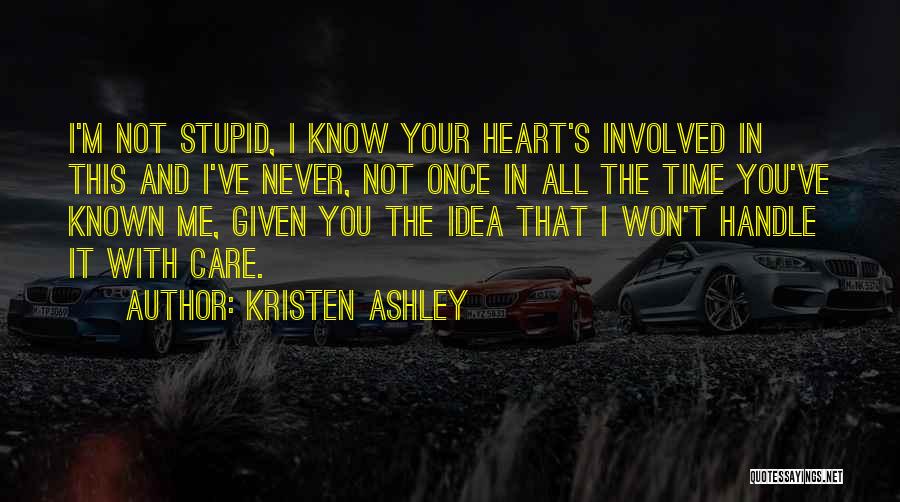 Handle With Care Quotes By Kristen Ashley