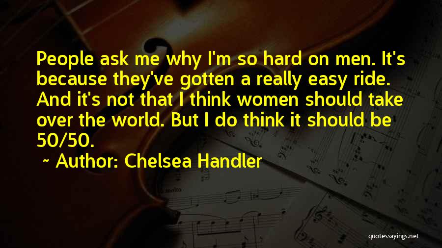 Handler Quotes By Chelsea Handler