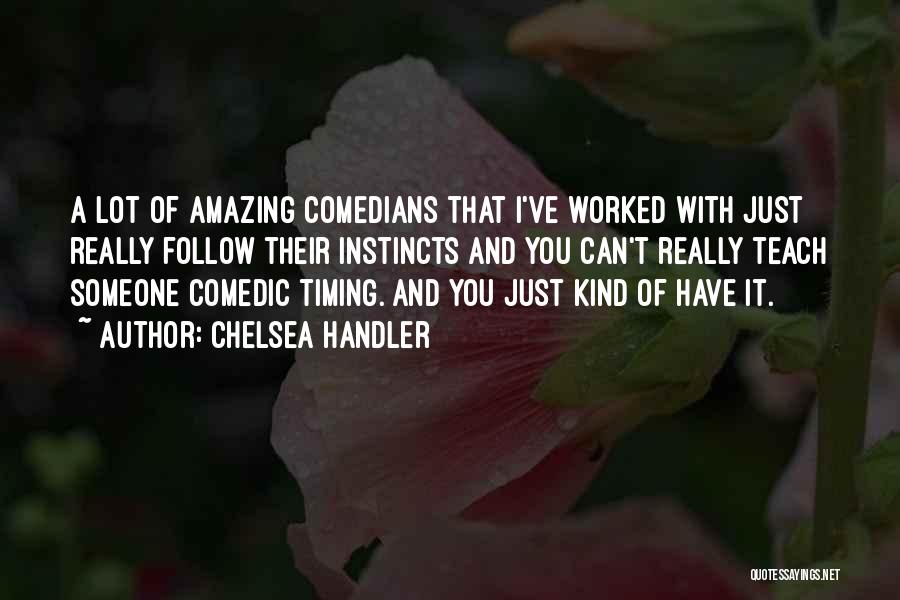 Handler Quotes By Chelsea Handler