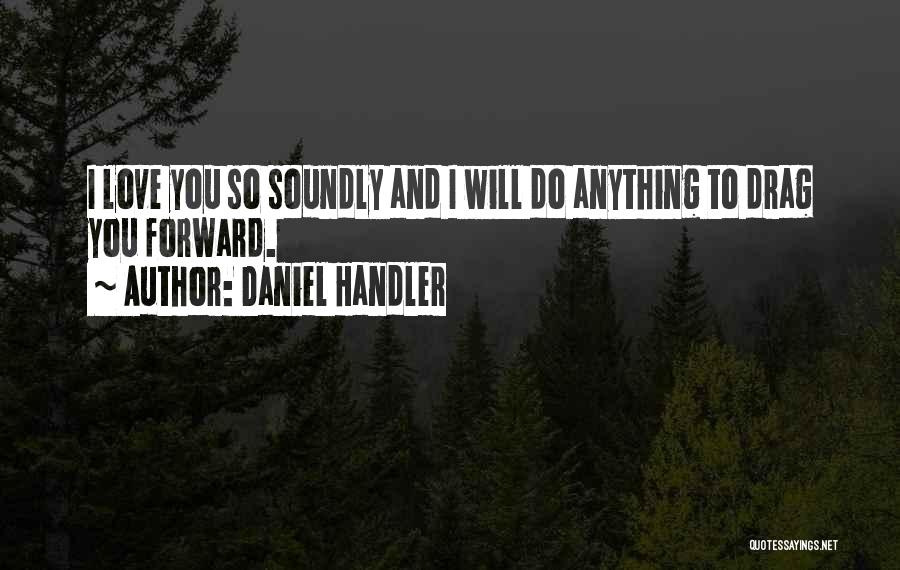 Handler Quotes By Daniel Handler