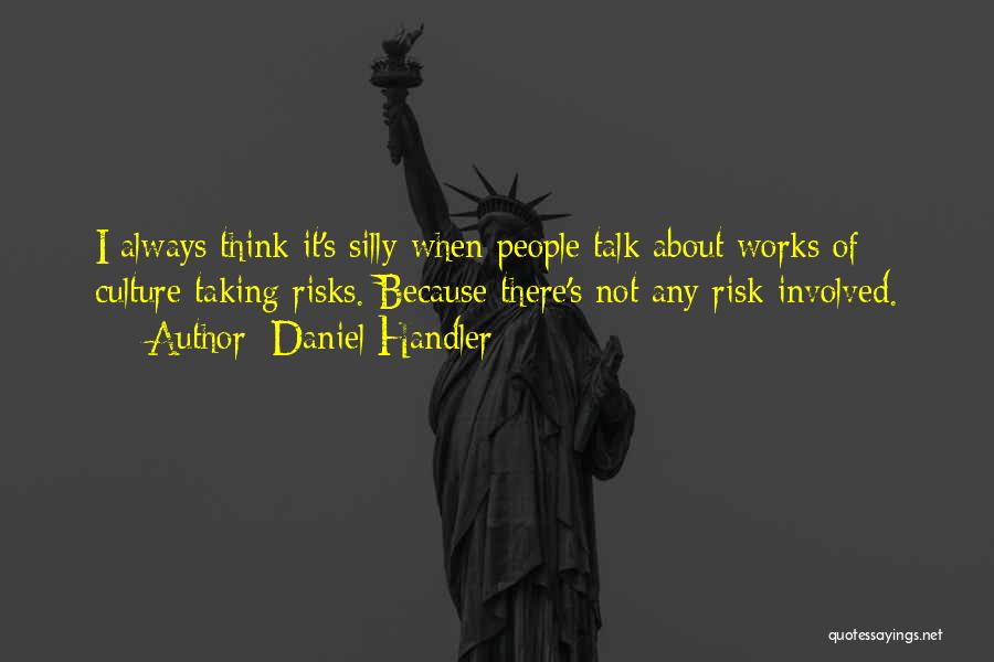 Handler Quotes By Daniel Handler