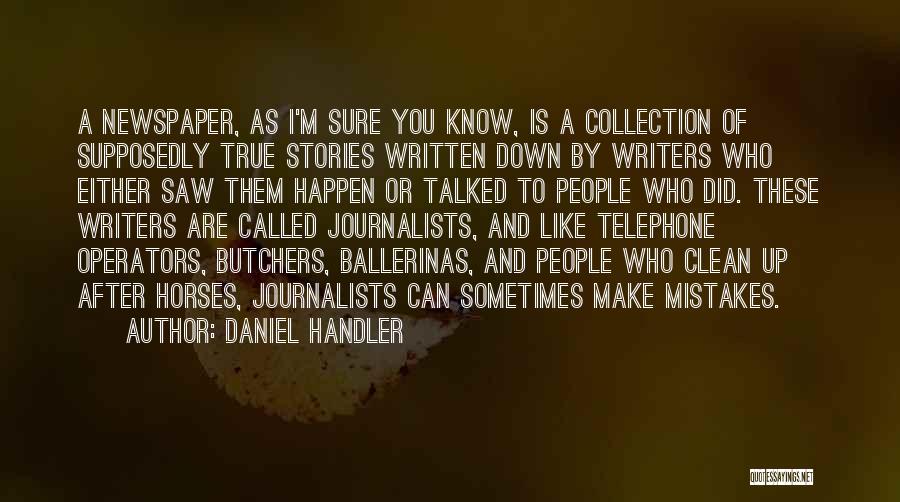 Handler Quotes By Daniel Handler