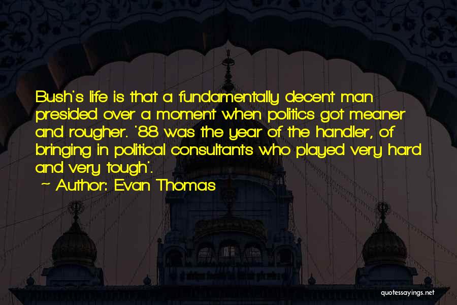 Handler Quotes By Evan Thomas