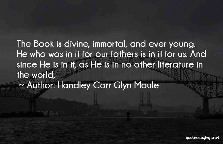 Handley Carr Glyn Moule Quotes 1382946