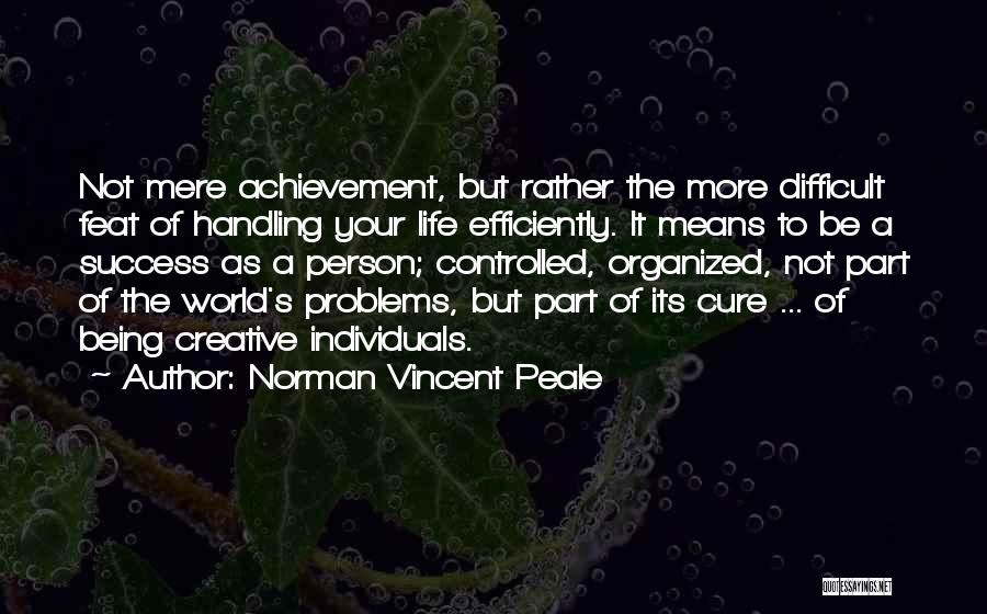 Handling Life Quotes By Norman Vincent Peale