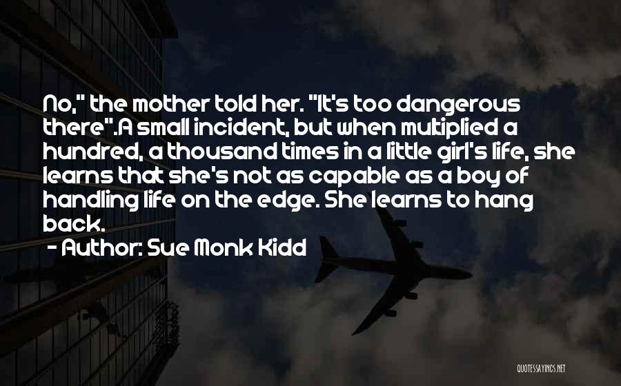 Handling Life Quotes By Sue Monk Kidd