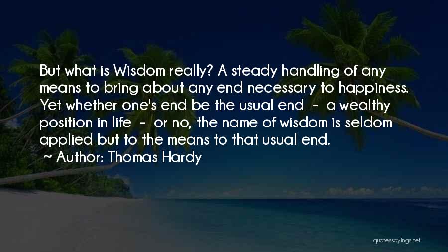 Handling Life Quotes By Thomas Hardy