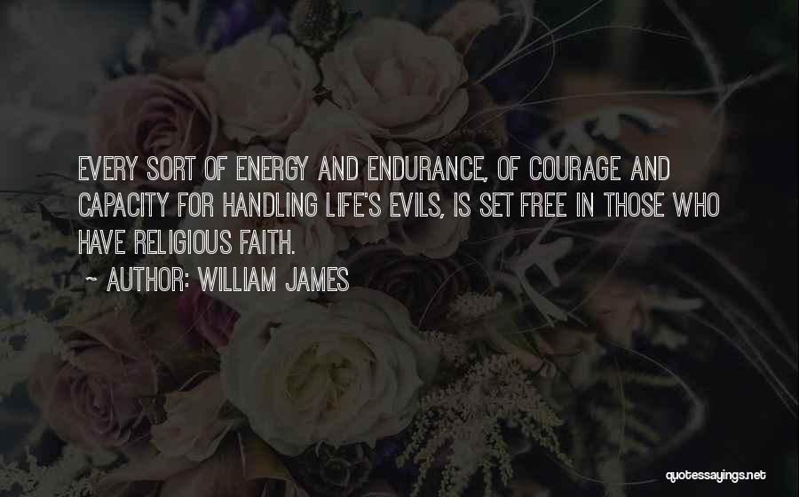 Handling Life Quotes By William James