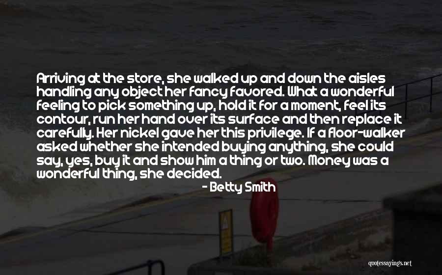 Handling Money Quotes By Betty Smith Handling Money Quotes By Betty Smith