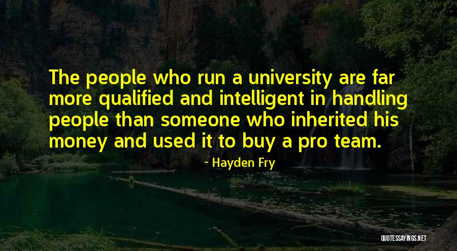 Handling Money Quotes By Hayden Fry Handling Money Quotes By Hayden Fry