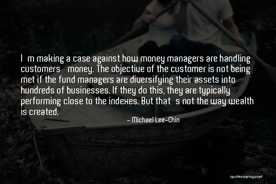 Handling Money Quotes By Michael Lee-Chin Handling Money Quotes By Michael Lee-Chin
