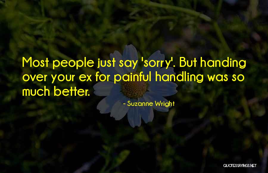 Handling People Quotes By Suzanne Wright Handling People Quotes By Suzanne Wright