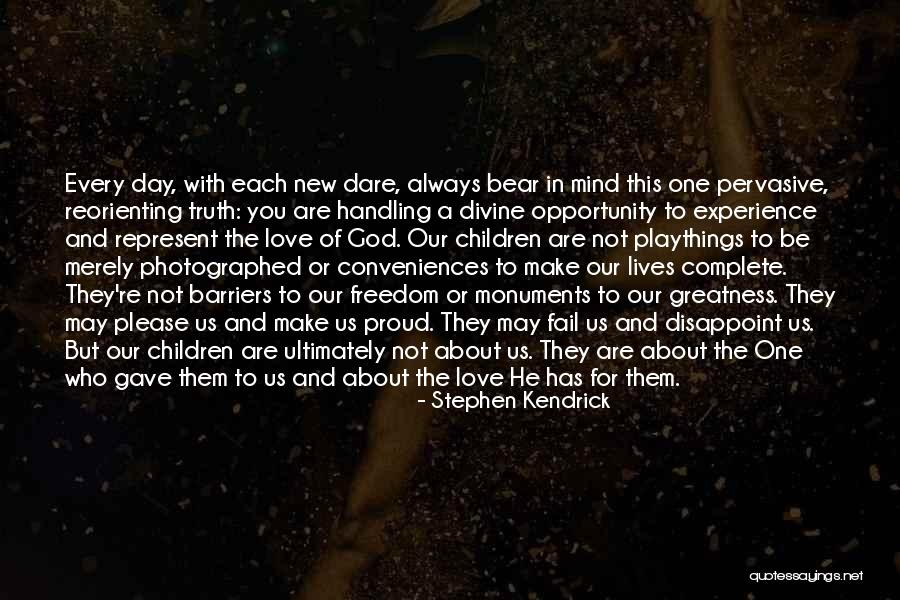 Handling The Truth Quotes By Stephen Kendrick Handling The Truth Quotes By Stephen Kendrick