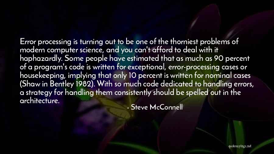 Handling Your Own Problems Quotes By Steve McConnell Handling Your Own Problems Quotes By Steve McConnell